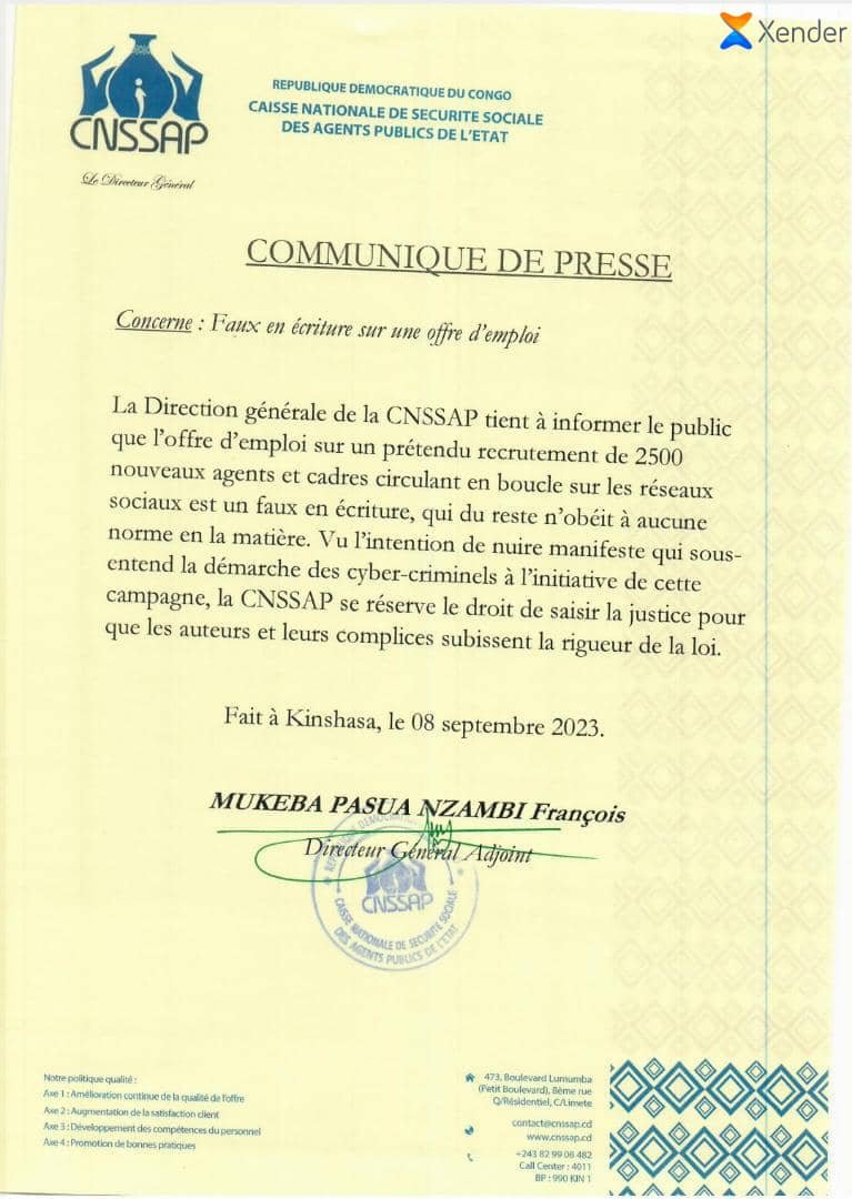 La Direction Générale de la Cnssap informe le public que l&rsquo;offre d’emploi sur un prétendu recrutement de 2500 nouveaux agents et cadres circulant en boucle sur les réseaux sociaux est un faux en écriture qui du reste n&rsquo;obéit a aucune norme en la matière. La CNSSAP se réserve le droit de saisir la justice pour que les auteurs et leurs complices subissent la rigueur de la loi.CNSSAP ( communiqué)