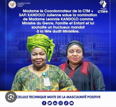 RDC : QUE DEVIENT LA CELLULE DE LA MASCULINITÉ POSITIVE SOUS LES KANDOLO ?    ( Ministre  du genre et Coordonnatrice  ) RDC : QUE DEVIENT LA CELLULE DE LA MASCULINITÉ POSITIVE SOUS LES KANDOLO ?    ( Ministre  du genre et Coordonnatrice  )