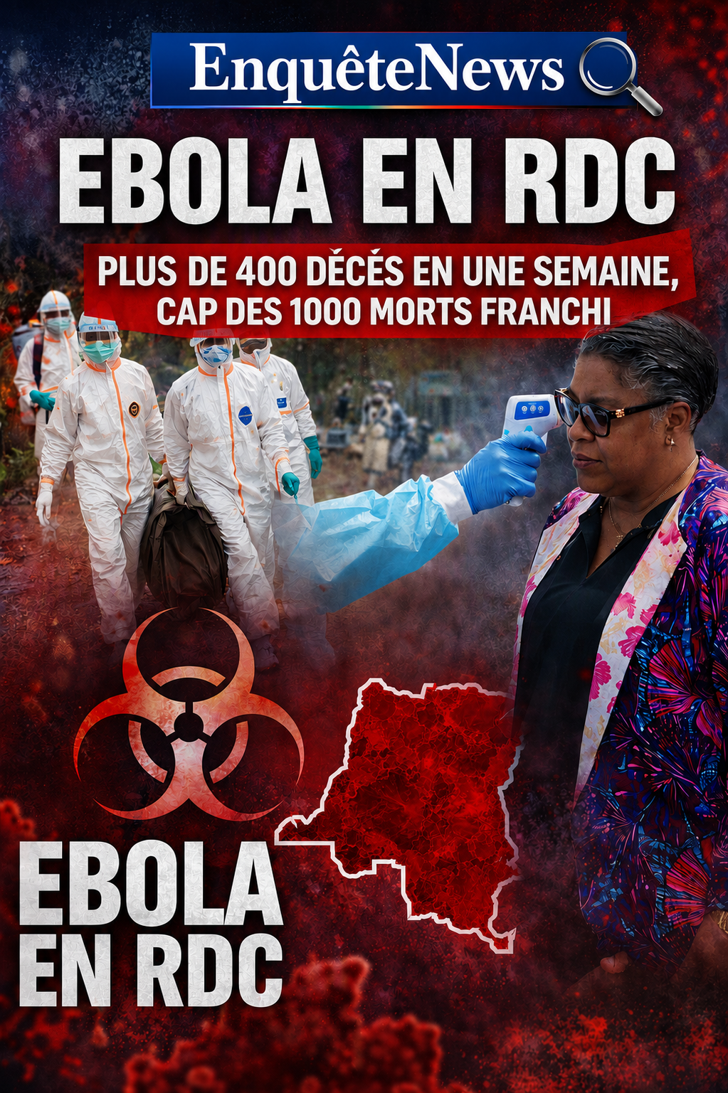RDC/ SANTÉ :APRES LE CAP FRANCHI DE 1000 MORTS , EBOLA BAT SON RECORD AVEC PLUS DE 400 DÉCÈS EN SEULEMENT UNE SEMAINE
