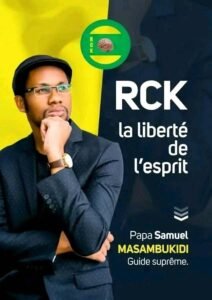 RDC/KINSHASA : C’EST PARTI POUR LA REDYNAMISATION DU RCK, PARTI CHER AU GUIDE SUPRÊME, SON ÉMINENCE SAMUEL MASAMBUKIDI, APRÈS UN LONG MOMENT D&rsquo;OBSERVATION