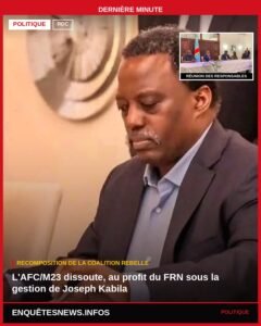 RDC : AFC/ M23 DISSOUTE , AU PROFIT DU FRN SOUS LA GESTION DE JOSEPH KABILA