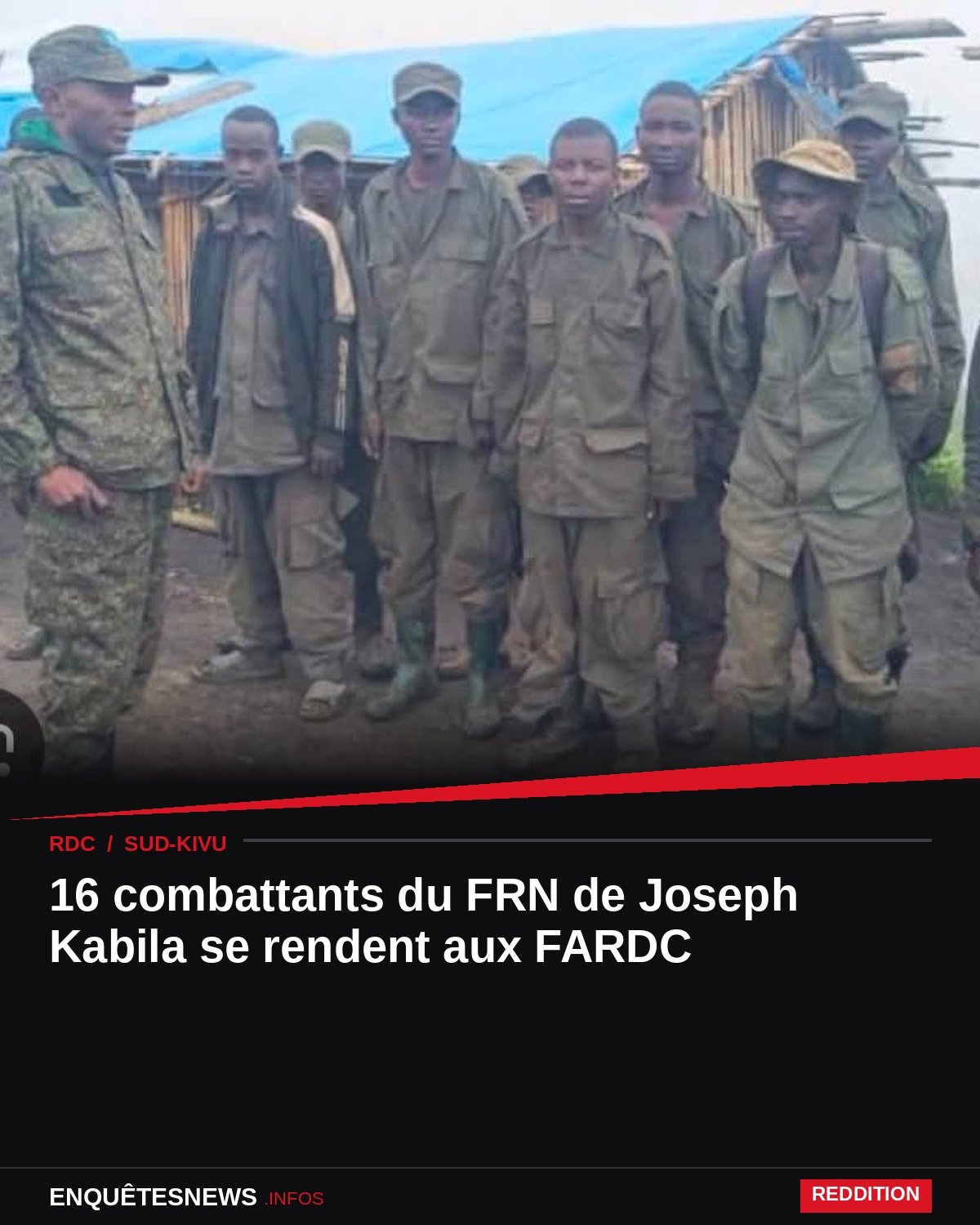 RDC / SUD – KIVU : 16 COMBATTANTS DU&nbsp; FRN DE JOSEPH KABILA SE RENDENT AUX FARDC