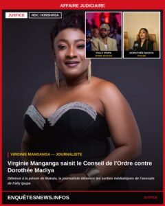 RDC / KINSHASA : VIRGINIE MANGANGA SAISI LE CONSEIL DE L&rsquo;ORDRE CONTRE DOROTHÉE MADIYA